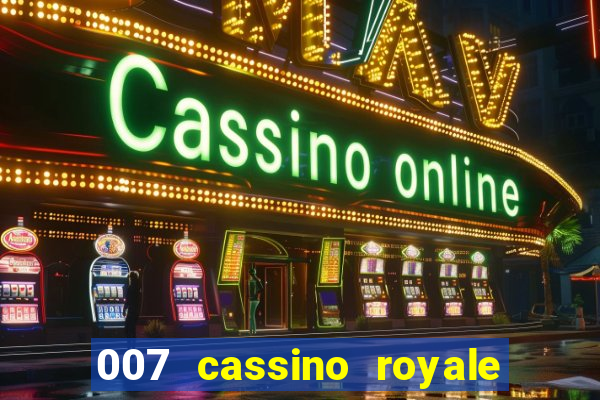 007 cassino royale filme completo dublado youtube